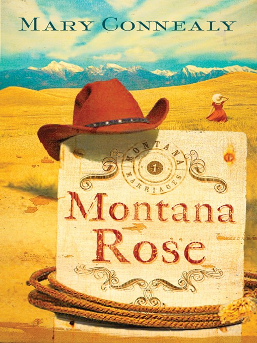 Title details for Montana Rose by Mary Connealy - Wait list